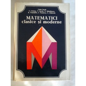 MATEMATICI  clasice si moderne  Vol. I - Caius  IACOB  C. CRISTEA  V. IACOB si altii